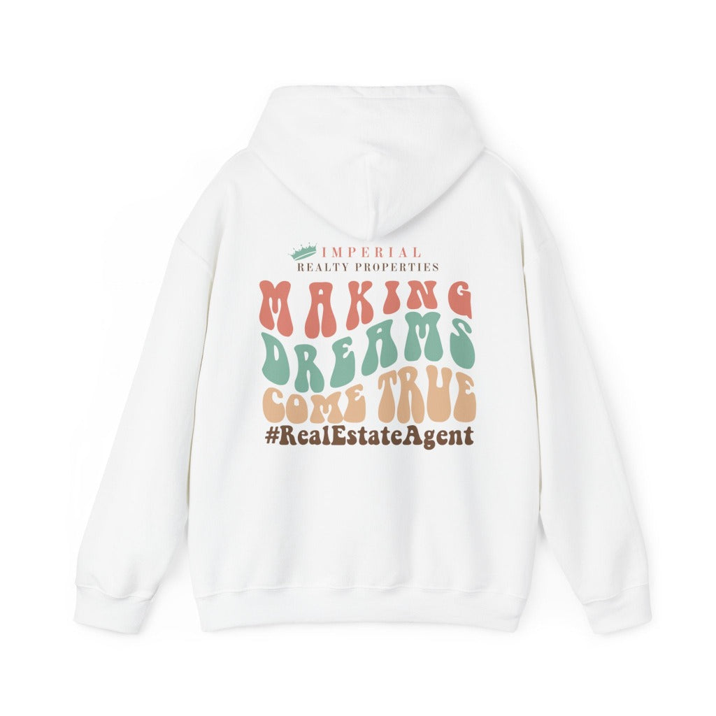 Imperial Realty Properties Hoodie, Making Dreams Come True