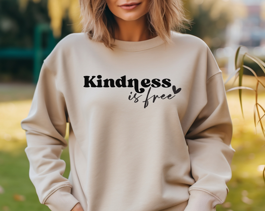 Kindness is Free, Crew neck Sweatshirt